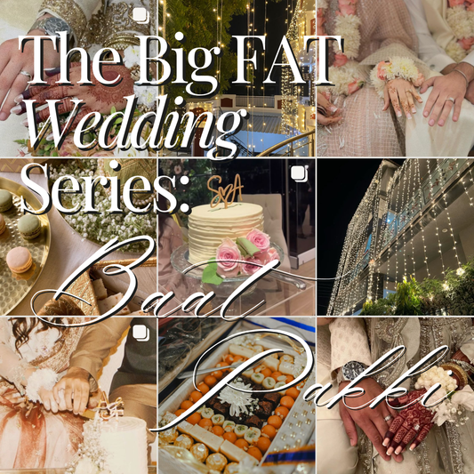 The Big Fat Wedding Series: Baat Pakki