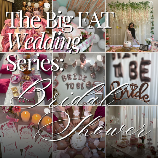 Big Fat Wedding Series: Bridal Shower