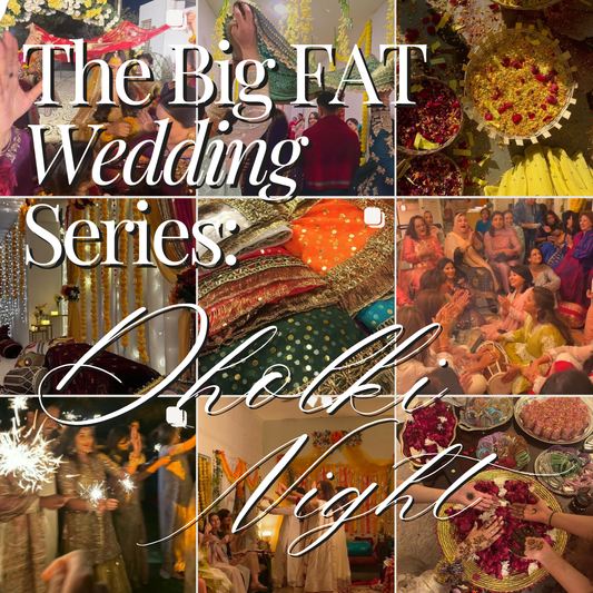 The Big Fat Wedding Series: Dholki Night